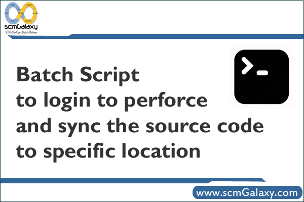 batch-script-to-login-to-perforce-and-sync-the-source-code