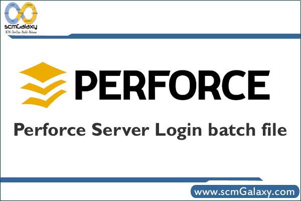 perforce-server-login-batch-file