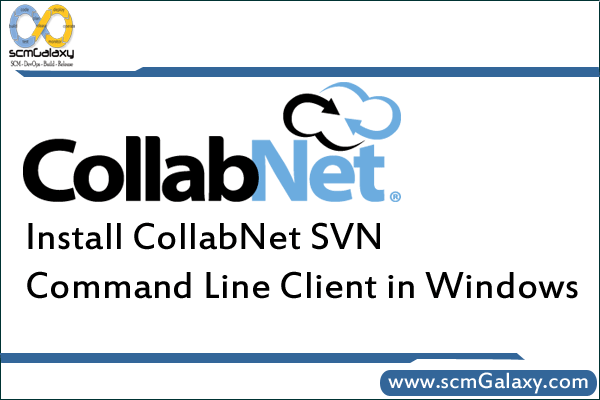 install-collabnet-svn-command-line-client-in-windows