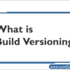 build-versioning