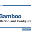 bamboo-installation-and-configuration