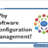 why-software-configuration-management