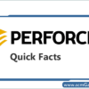 perforce-quick-facts