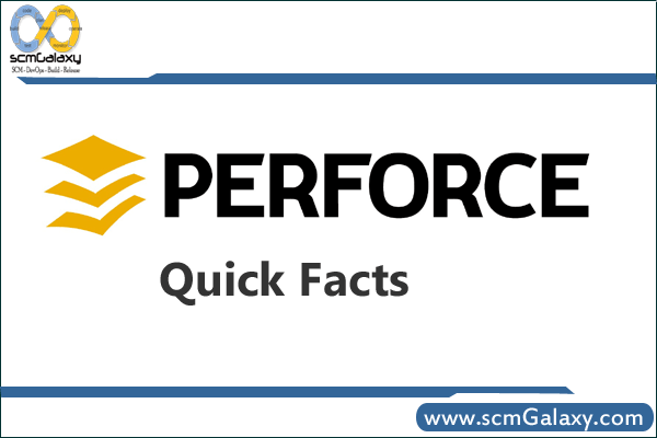 perforce-quick-facts