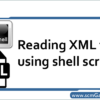 read-xml-file-using-shell-script