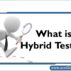 hybrid-testing