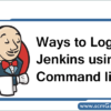 login-jenkins-using-command-line