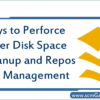 perforce-server-disk-space-cleanup-and-repos-size-management