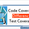 code-coverage-and-test-coverage-difference