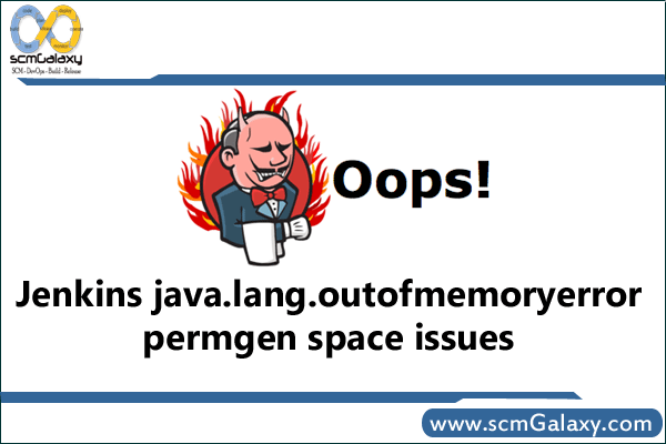 jenkins-java-lang-outofmemoryerror-permgen-space-issues