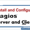 install-and-configure-nagios-server-and-clients