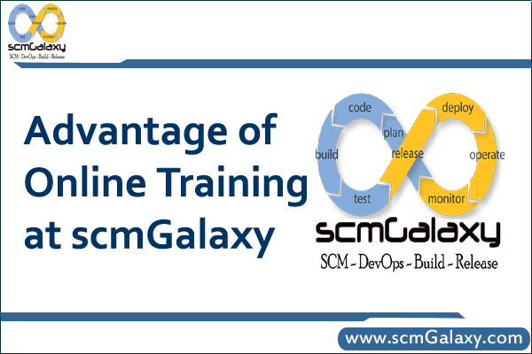 advantage-of-online-training-at-scmgalaxy