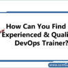 find-experienced-qualified-devops-trainer