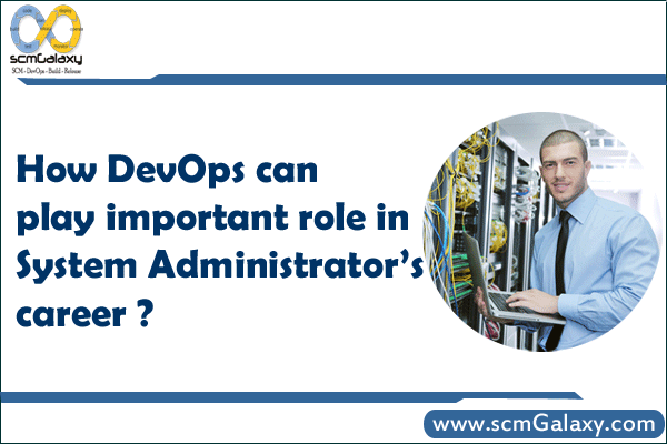 how-devops-can-play-important-role-in-system-administrator-s-career