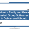 tasksel-easily-quickly-install-group-softwares-in-debian-and-ubuntu