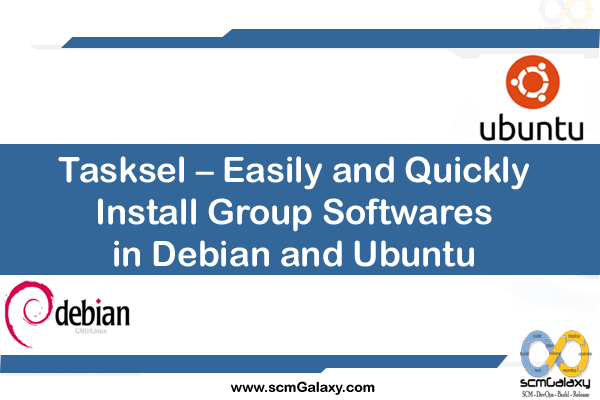 tasksel-easily-quickly-install-group-softwares-in-debian-and-ubuntu