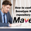 configure-sonatype-nexus-repository-with-maven