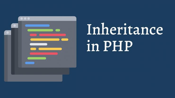 PHP Class Extends - Inheritance In Object-Oriented Programming 